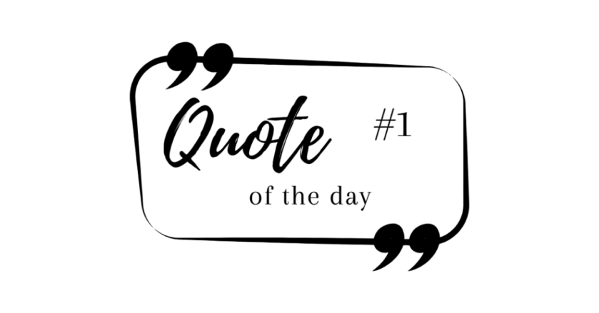 Quote of the Day&nbsp;#1